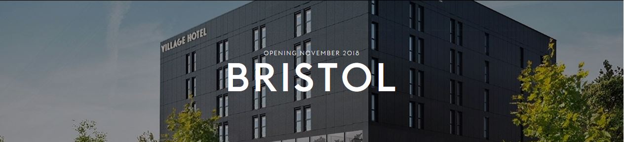 New Village Hotel Opening in Bristol!
